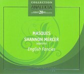 Shannon Mercer, Masques - English Fancies (CD)