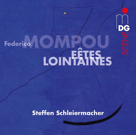 Albumhoes met blauwe achtergrond, 'Federico MOMPOU FÊTES LOINTAINES' en 'Steffen Schleiermacher'.
