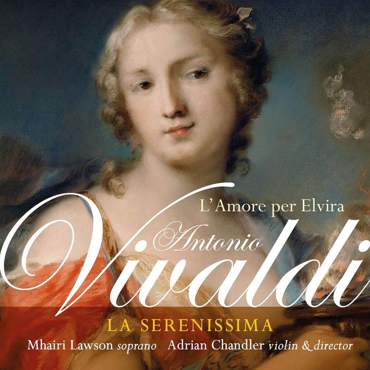 Adrian Chandler, La Serenissima - Vivaldi: L'amore Per Elvira (CD)