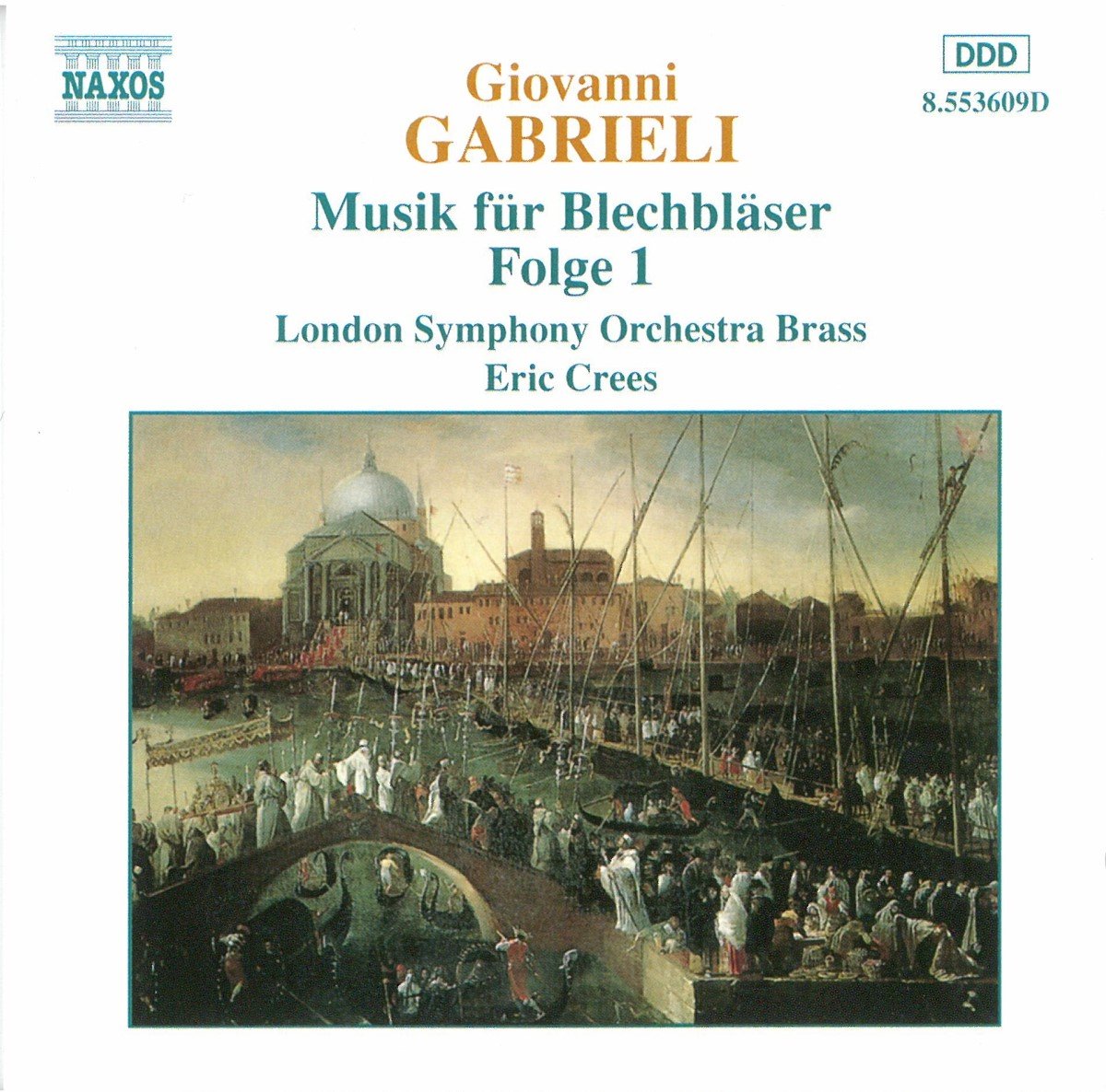 London Symphony Orchestra Brass, Eric Crees - Gabrieli: Music For Brass Volume 1 (CD)