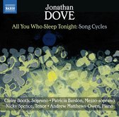 Claire Booth & Patricia Bardon & Nicky Spence & Matthews - All You Who Sleep Tonight : Song Cycles (CD)