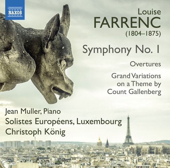 Jean Muller, Solistes Européens Luxembourg, Christoph König - Farrenc: Symphony No. 1 | Overtures | Grand Variationss On A Theme By Count Gallenberg (CD)