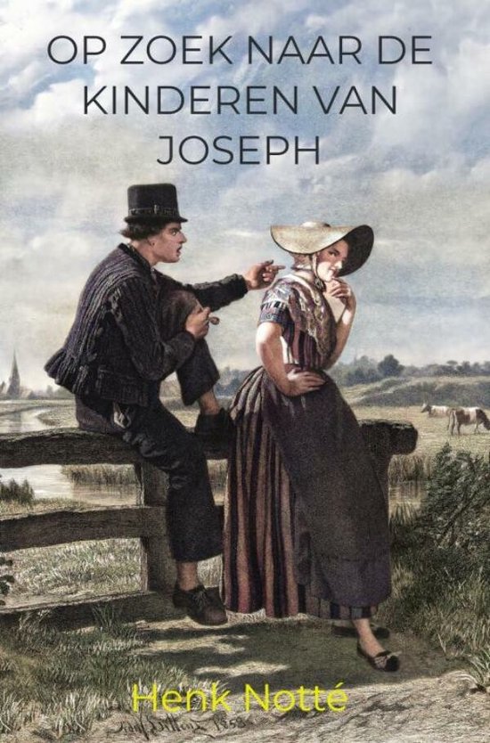 Op Zoek Naar Joseph Op zoek naar de kinderen van Joseph, Henk Notté | 9789464481433