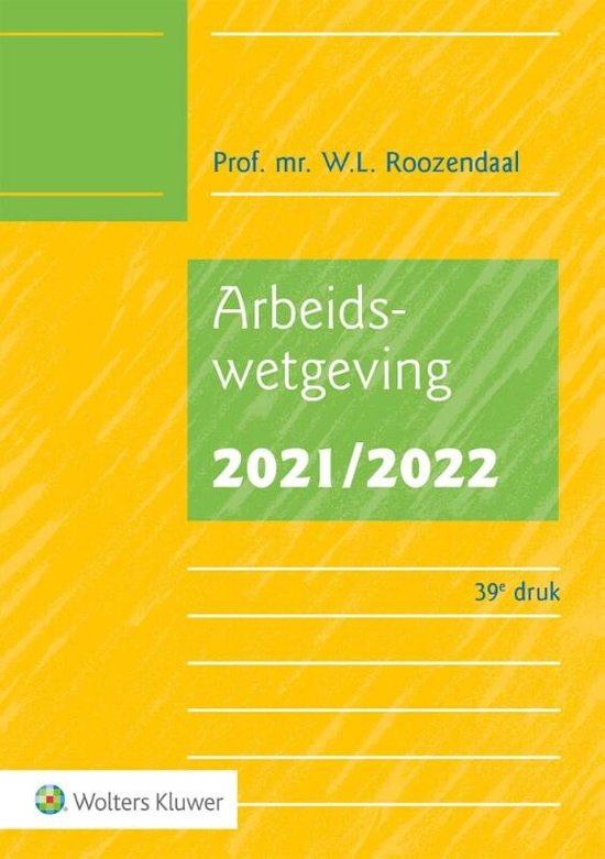 Boek: Arbeidswetgeving 2021/2022, geschreven door W.L. Roozendaal