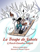 La Troupe de Sabots: A French-Canadian Folktale