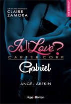 Is it love ? Carter Corp. 2 - Is it love ? Carter Corp. Gabriel