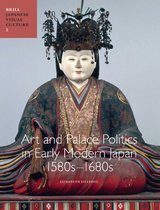 Art and Palace Politics in Early Modern Japan, 1580s-1680s