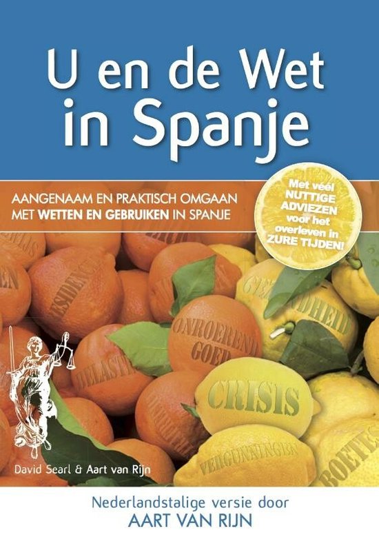 Boek 'U en de Wet in Spanje' met citroenen en sinaasappels. Met tekst over belastingen, crisis en vergunningen.