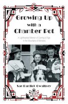 Growing up with a Chamber Pot