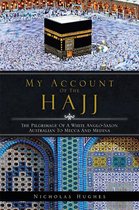 My Account of the Hajj