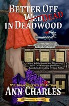 Deadwood Humorous Mystery 4 - Better Off Dead in Deadwood