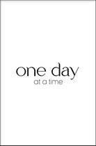 Walljar - One Day At A Time - Zwart wit poster