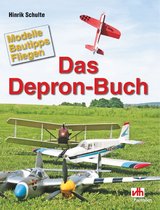 Modellbau - Das Depron-Buch