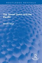 Routledge Revivals - The Soviet Union and the Pacific