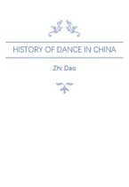 China Classified Histories - History of Dance in China