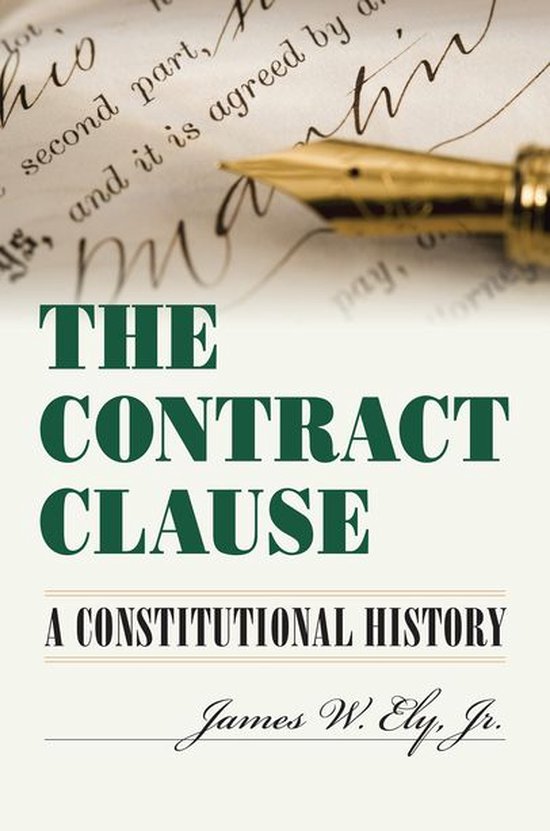 The Contract Clause: A Constitutional History - cover