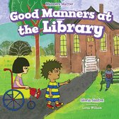 Manners Matter - Good Manners at the Library