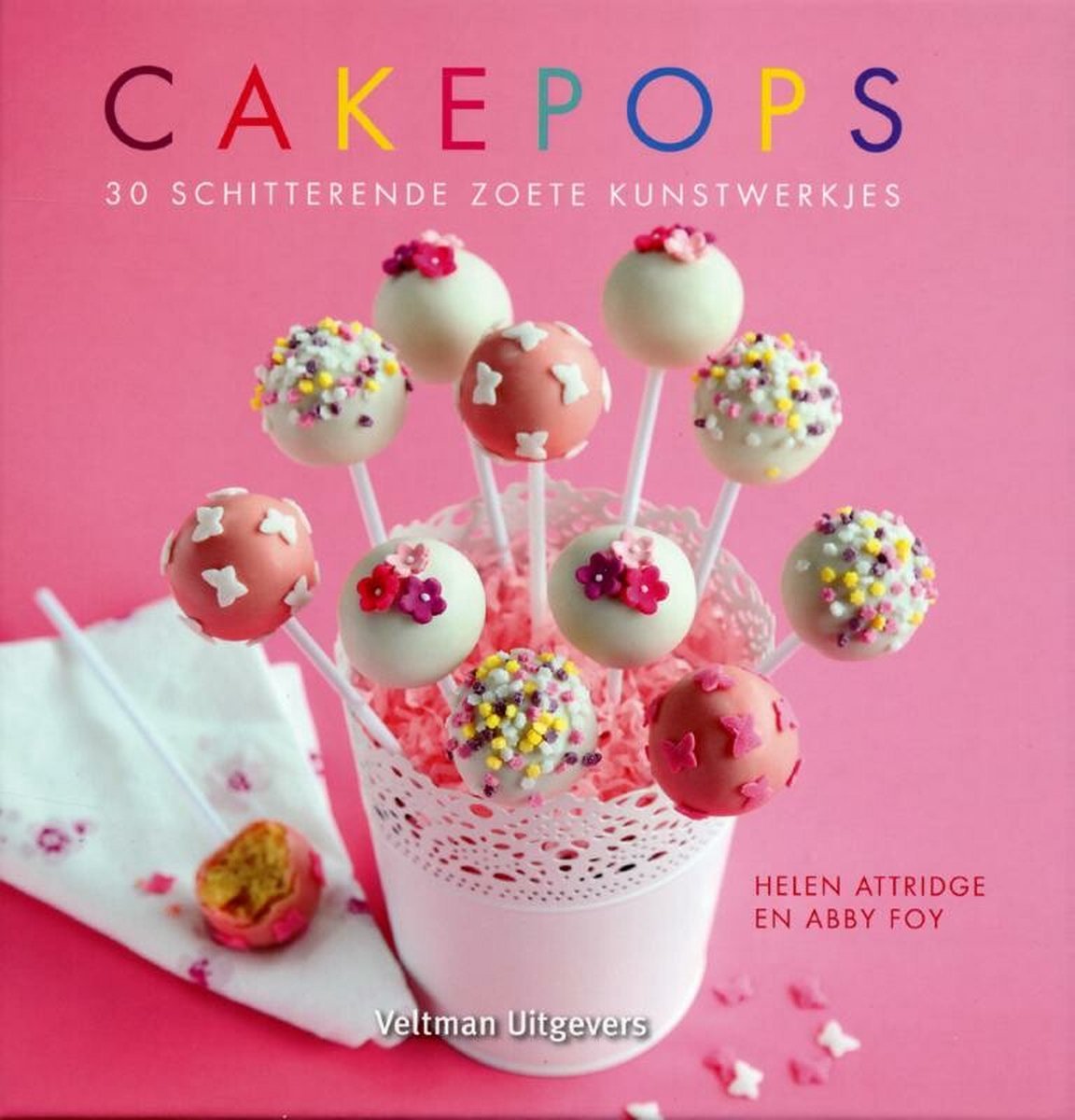 Cake pops, Helen Attridge | 9789048306008 | Boeken | bol.com