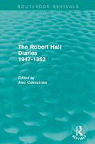 The Robert Hall Diaries 1947-1953