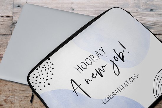 Housse pour ordinateur portable 17 pouces - Hourra, un nouveau travail ! - Proverbes - Citations - Housse pour ordinateur portable - Dimensions intérieures 42,5x30 cm