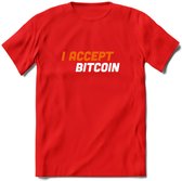 I Accept Bitcoin - Crypto T-Shirt Kleding Cadeau | Dames / Heren / Unisex | Bitcoin / Ethereum shirt | Grappig Verjaardag kado | BTC Tshirt Met Print | - Rood - L