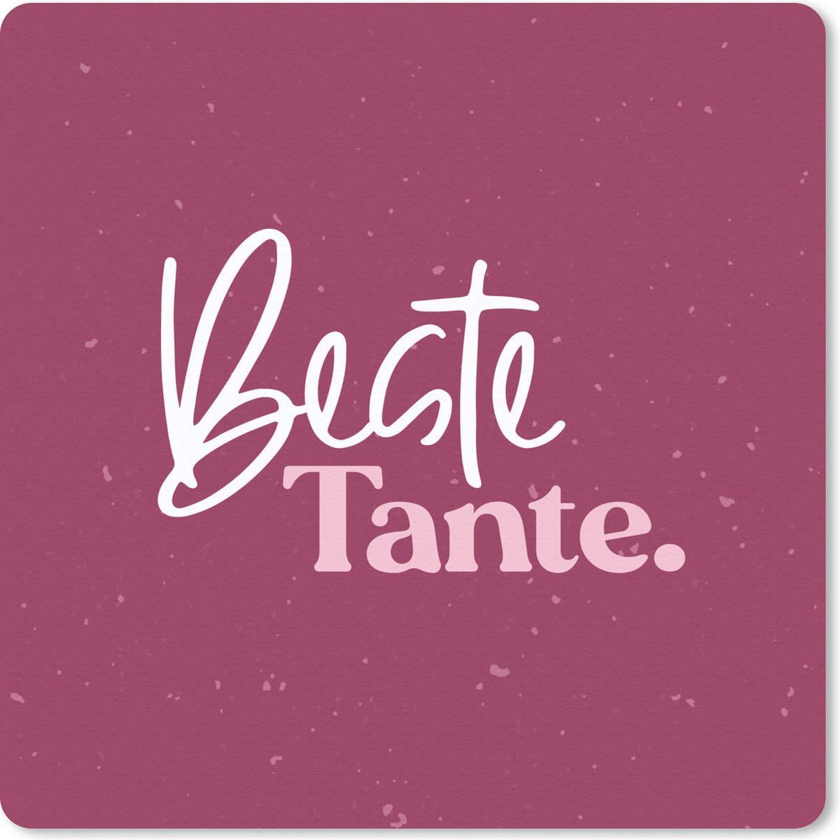 Muismat 30x30 cm - Mousepad 'Beste tante' - Roze - Spreuken - Quotes - Muismatten