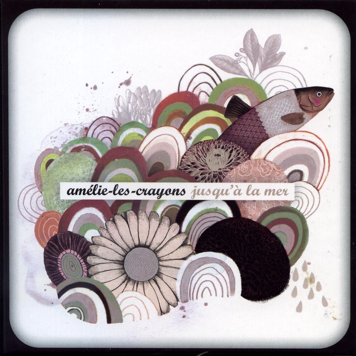 Amélie-Les-Crayons - Jusqu'À La Mer (CD)