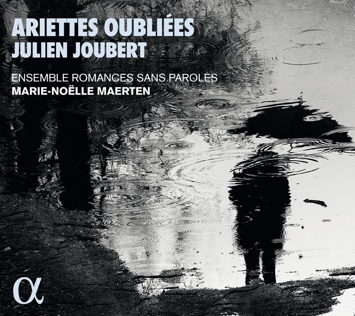 Marie-Noëlle Maerten, Ensemble Romances Sans Paroles - Joubert: Ariettes Oubliées (CD)