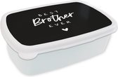 Broodtrommel Wit - Lunchbox - Brooddoos - Best brother ever - Spreuken - Grote broer - Broer - Quotes - 18x12x6 cm - Volwassenen