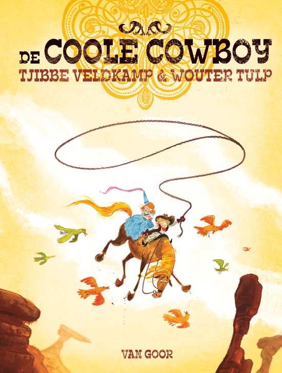 De coole cowboy. Een meisje in een blauwe jurk en een cowboy op een paard met een lasso, omringd door vliegende vogels en de titel.