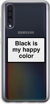Case Company® - Galaxy A50 hoesje - Black is my happy color - Soft Case / Cover - Bescherming aan alle Kanten - Zijkanten Transparant - Bescherming Over de Schermrand - Back Cover
