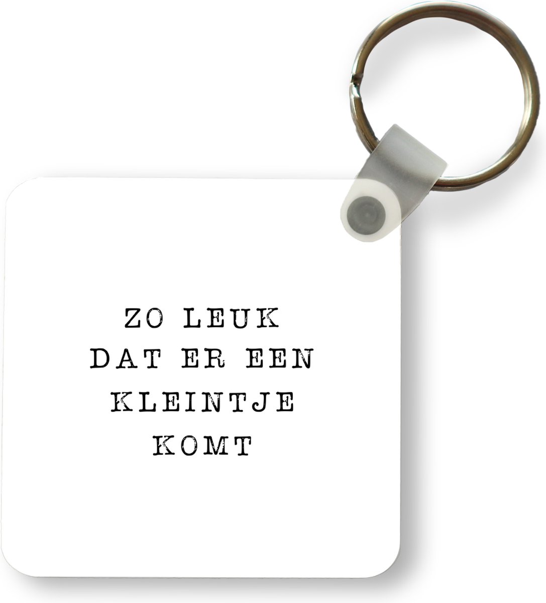 Sleutelhanger - Uitdeelcadeautjes - Zo leuk dat er een kleintje komt - Spreuken - Baby - Quotes - Plastic - Vader op komst