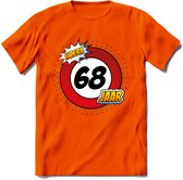 68 Jaar Hoera Verkeersbord T-Shirt | Grappig Verjaardag Cadeau | Dames - Heren | - Oranje - L