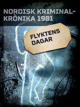 Nordisk kriminalkrönika 80-talet - Flyktens dagar