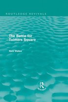 Routledge Revivals - The Battle for Tolmers Square (Routledge Revivals)