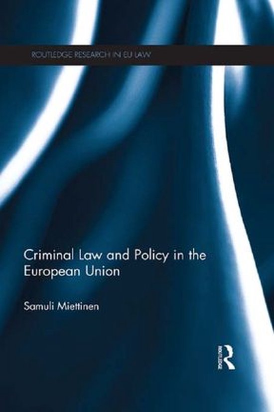 Criminal Law and Policy in the European Union - cover