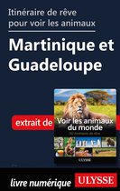 Itinéraire pour voir les animaux - Martinique et Guadeloupe
