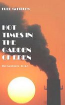 Hot Times in the Garden of Eden: The Gardeners Episode 1