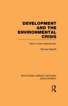 Routledge Library Editions: Development - Development and the Environmental Crisis