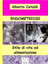 Stile di vita ed alimentazione 5 - Endometriosi