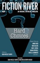 Fiction River An Original Anthology Magazine 30 - Fiction River: Hard Choices