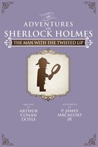 The Adventures of Sherlock Holmes Re-Imagined 6 - The Man With The Twisted Lip