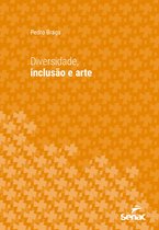 Série Universitária - Diversidade, inclusão e arte