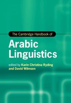 Cambridge Handbooks in Language and Linguistics - The Cambridge Handbook of Arabic Linguistics