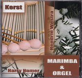 Kerst marimba en orgel - Hendrie Westra, Harry Hamer