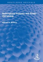 Routledge Revivals - Nationalized Industry and Public Ownership