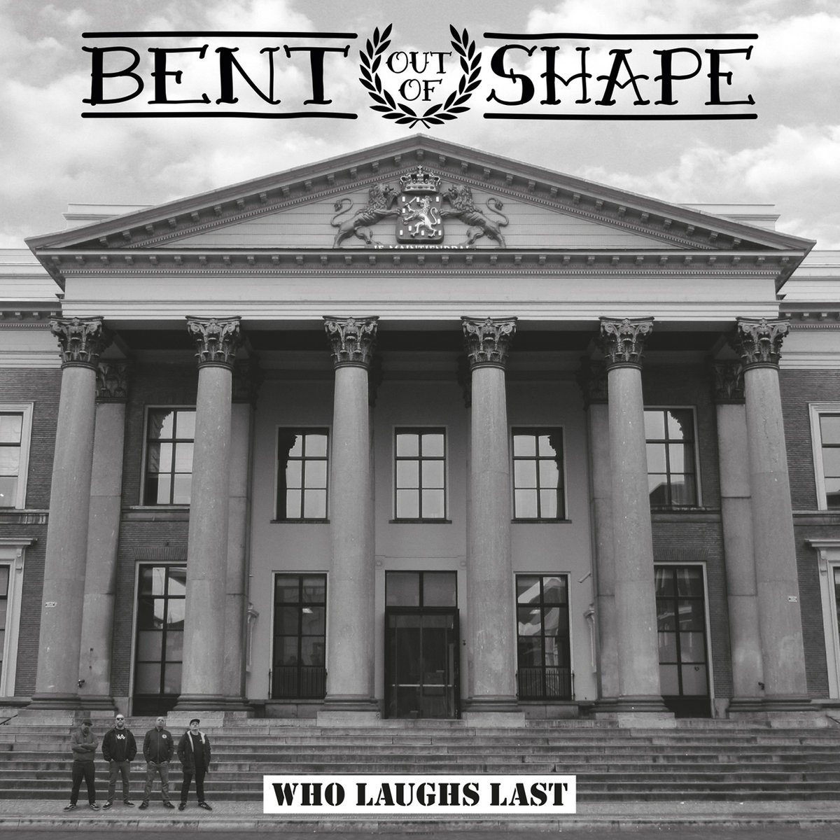 Bent Out Of Shape - Who Laughs Last (7" Single)