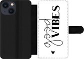 Bookcase Geschikt voor iPhone 13 Mini telefoonhoesje - Good vibes - Spreuken - Quotes - Met vakjes - Wallet case met magneetsluiting