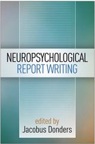 Evidence-Based Practice in Neuropsychology Series - Neuropsychological Report Writing