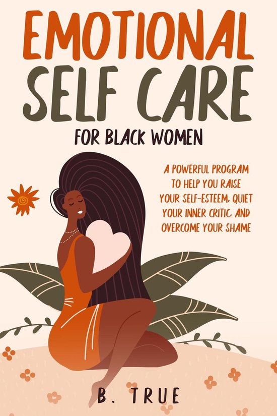 Self Care For Black Women 1 Emotional Self Care For Black Women A Powerful Program 